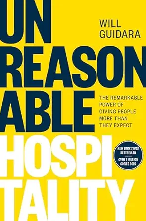 Unreasonable Hospitality by Will Guidara